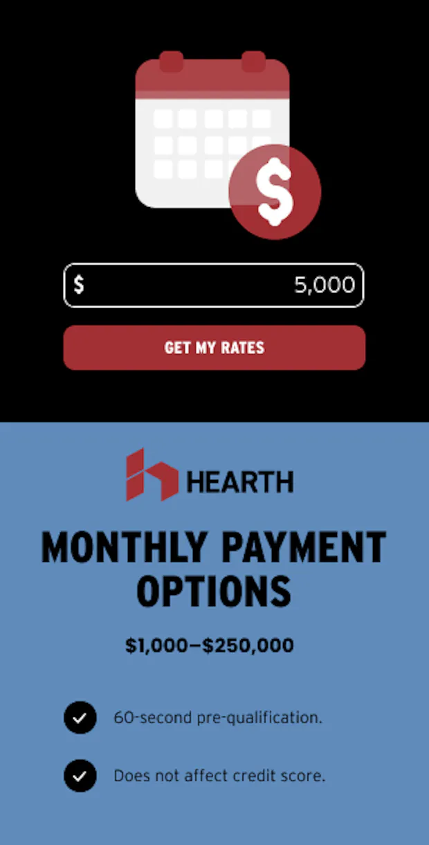 Flexible home improvement financing through Hearth — check your monthly payment options
