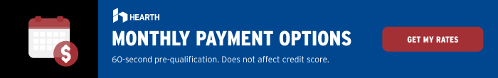 Hearth financing - monthly payment options
